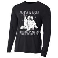 Karma Is A Cat Purring In My Lap Cause Its Loves Me Cooling Performance Long Sleeve Crew