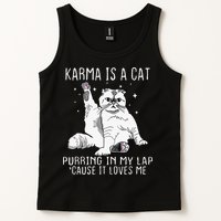 Karma Is A Cat Purring In My Lap Cause Its Loves Me Tank Top