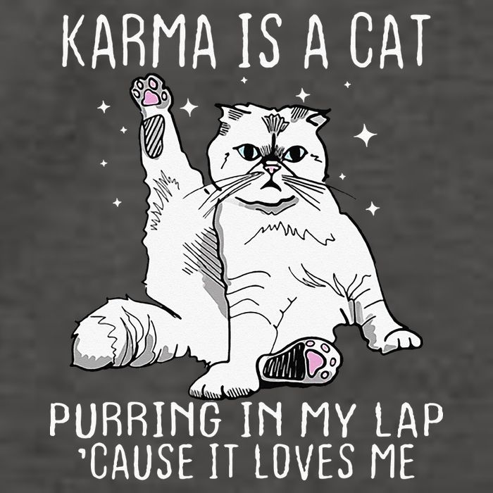 Karma Is A Cat Purring In My Lap Cause Its Loves Me Vector Backpack
