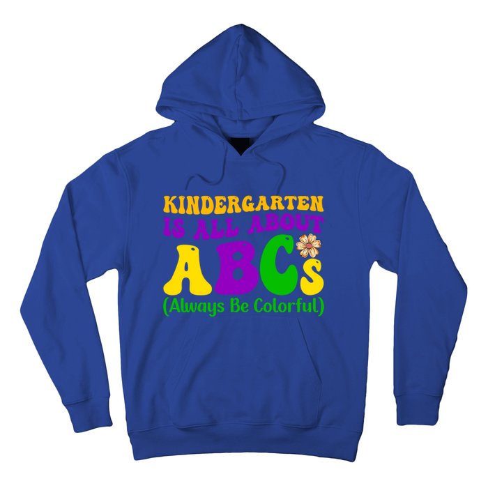 Kindergarten Is All About The Abcs For Teachers Gift Hoodie