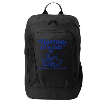 Karma Is A Cat Purring In My Lap City Backpack
