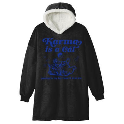 Karma Is A Cat Purring In My Lap Hooded Wearable Blanket