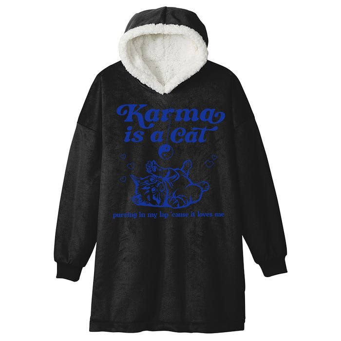 Karma Is A Cat Purring In My Lap Hooded Wearable Blanket