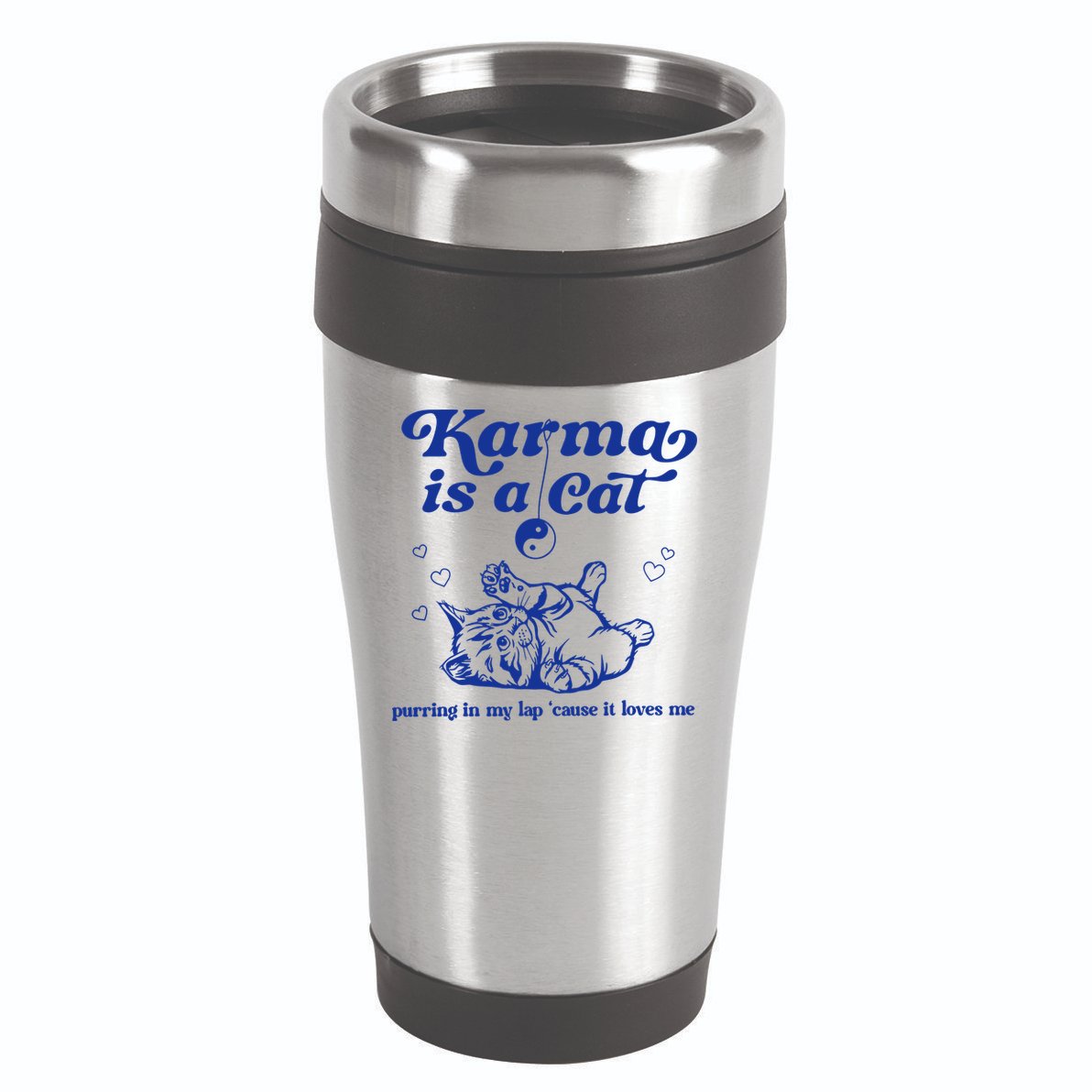 Karma Is A Cat Purring In My Lap 16oz Travel Tumbler