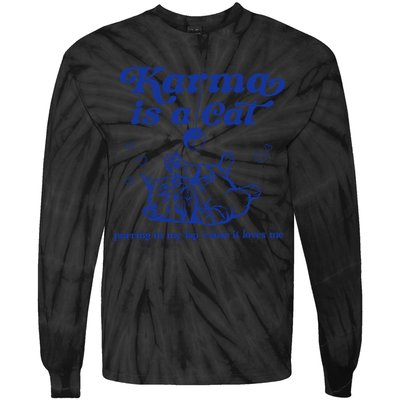 Karma Is A Cat Purring In My Lap Tie-Dye Long Sleeve Shirt