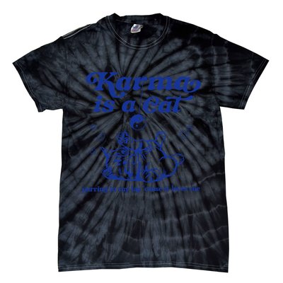 Karma Is A Cat Purring In My Lap Tie-Dye T-Shirt