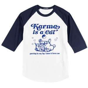 Karma Is A Cat Purring In My Lap Baseball Sleeve Shirt