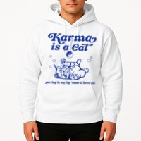 Karma Is A Cat Purring In My Lap Hoodie