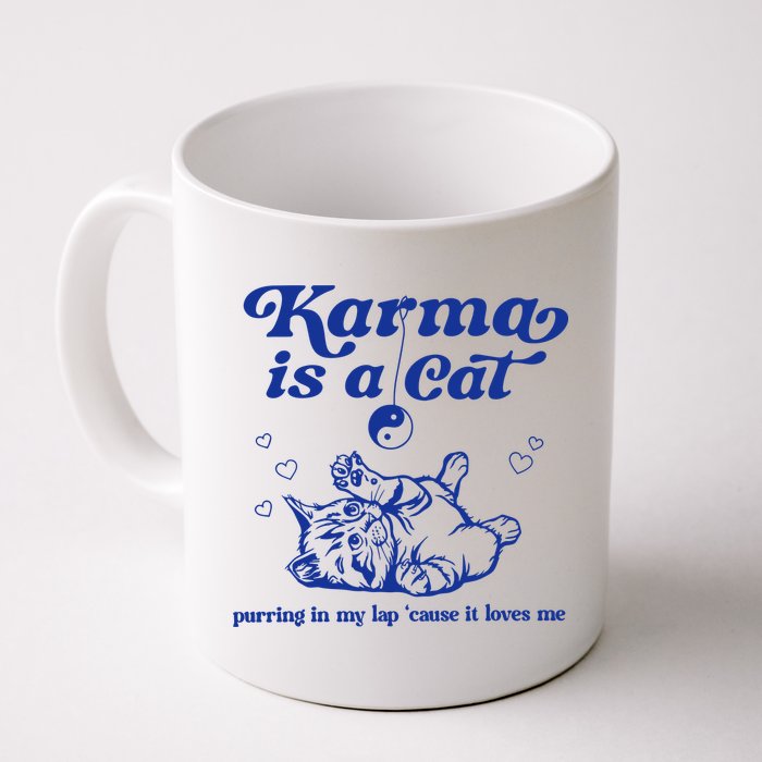 Karma Is A Cat Purring In My Lap Mug