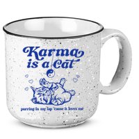 Karma Is A Cat Purring In My Lap 15oz Campfire Ceramic Mug