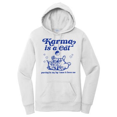 Karma Is A Cat Purring In My Lap Women's Pullover Hoodie