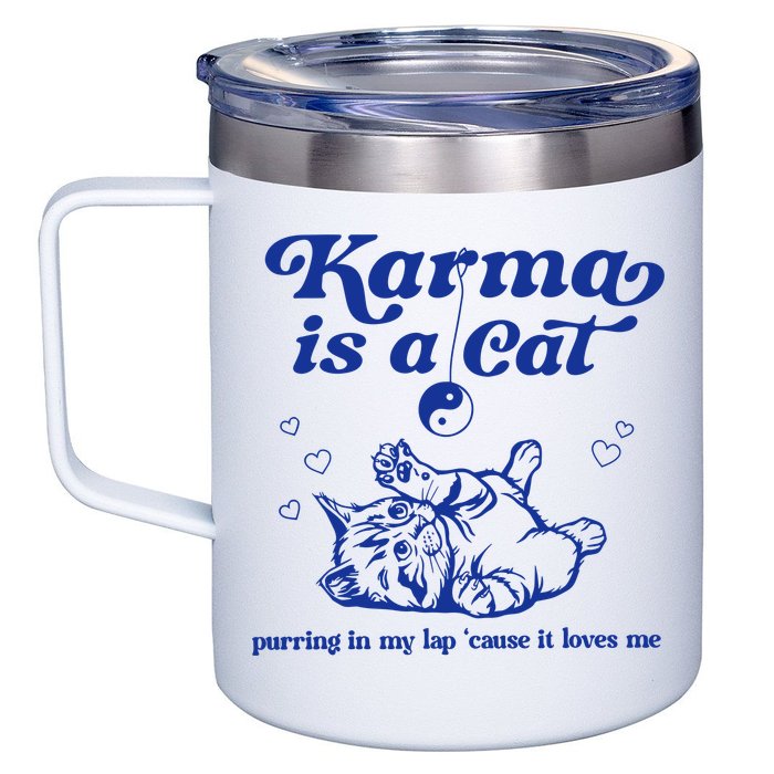 Karma Is A Cat Purring In My Lap 12oz Stainless Steel Coffee Mug