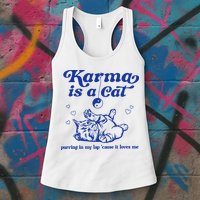 Karma Is A Cat Purring In My Lap Womens Tank Top
