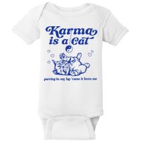Karma Is A Cat Purring In My Lap Baby Bodysuit