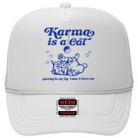 Karma Is A Cat Purring In My Lap Hat