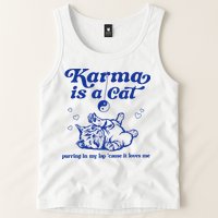 Karma Is A Cat Purring In My Lap Tank Top