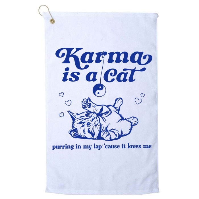 Karma Is A Cat Purring In My Lap Golf Towel