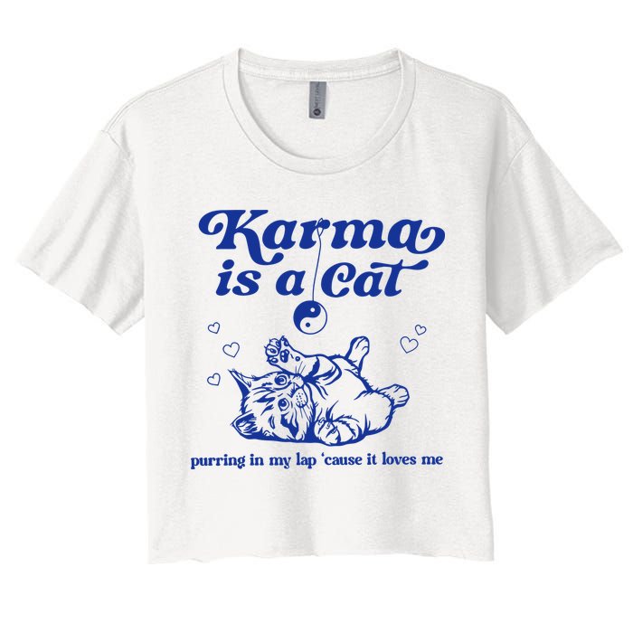 Karma Is A Cat Purring In My Lap Crop Top