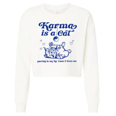 Karma Is A Cat Purring In My Lap Cropped Pullover Crew
