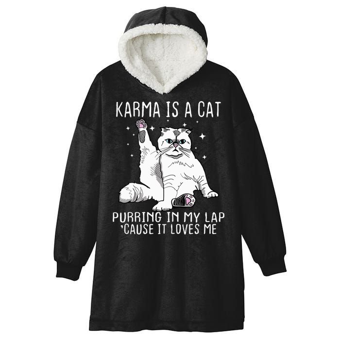 Karma Is A Cat Purring In My Lap Cause It Loves Me Cat Lover Essential Hooded Wearable Blanket