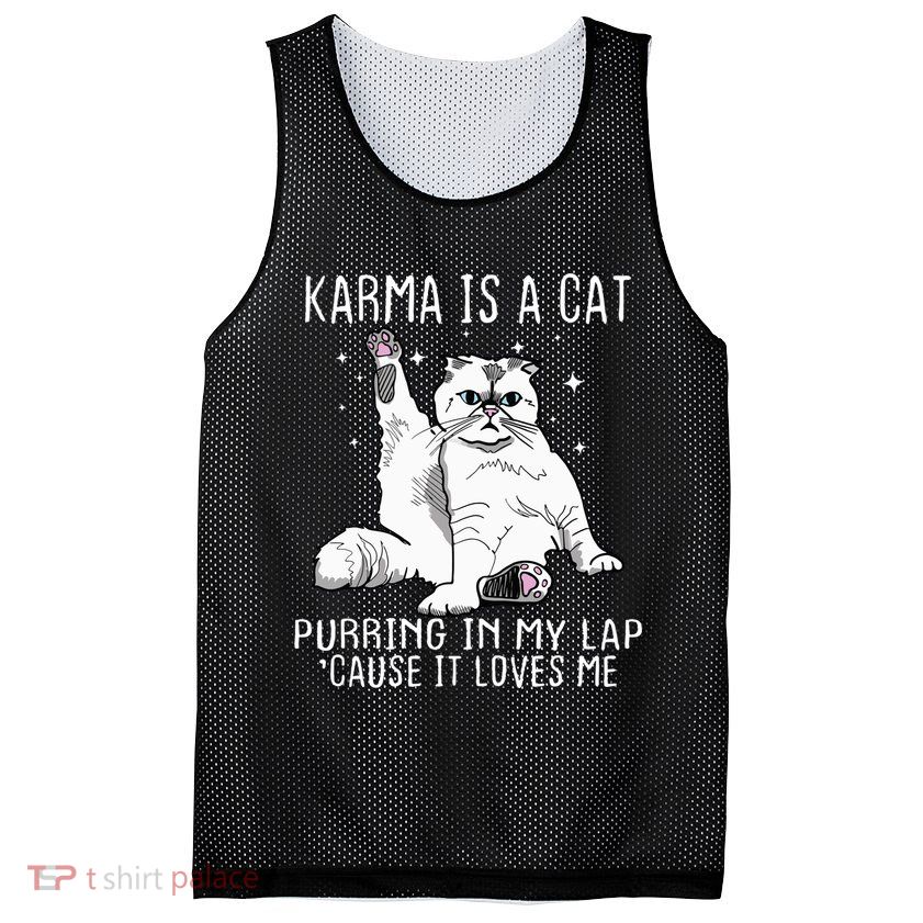Karma Is A Cat Purring In My Lap Cause It Loves Me Cat Lover Essential Mesh Reversible Basketball Jersey Tank