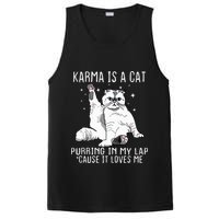 Karma Is A Cat Purring In My Lap Cause It Loves Me Cat Lover Essential PosiCharge Competitor Tank