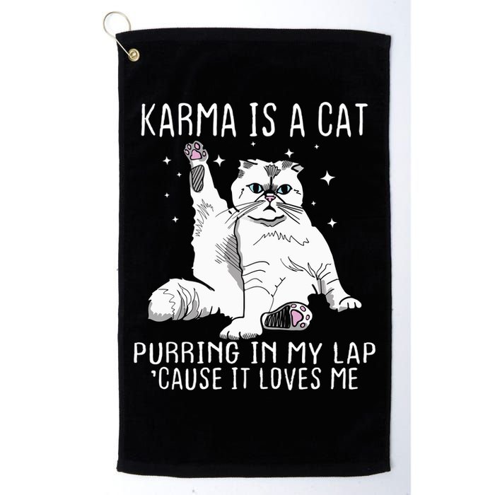 Karma Is A Cat Purring In My Lap Cause It Loves Me Cat Lover Essential Golf Towel
