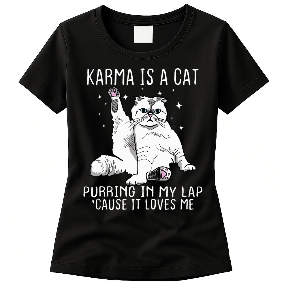 Karma Is A Cat Purring In My Lap Cause It Loves Me Cat Lover Essential Womens T-Shirt