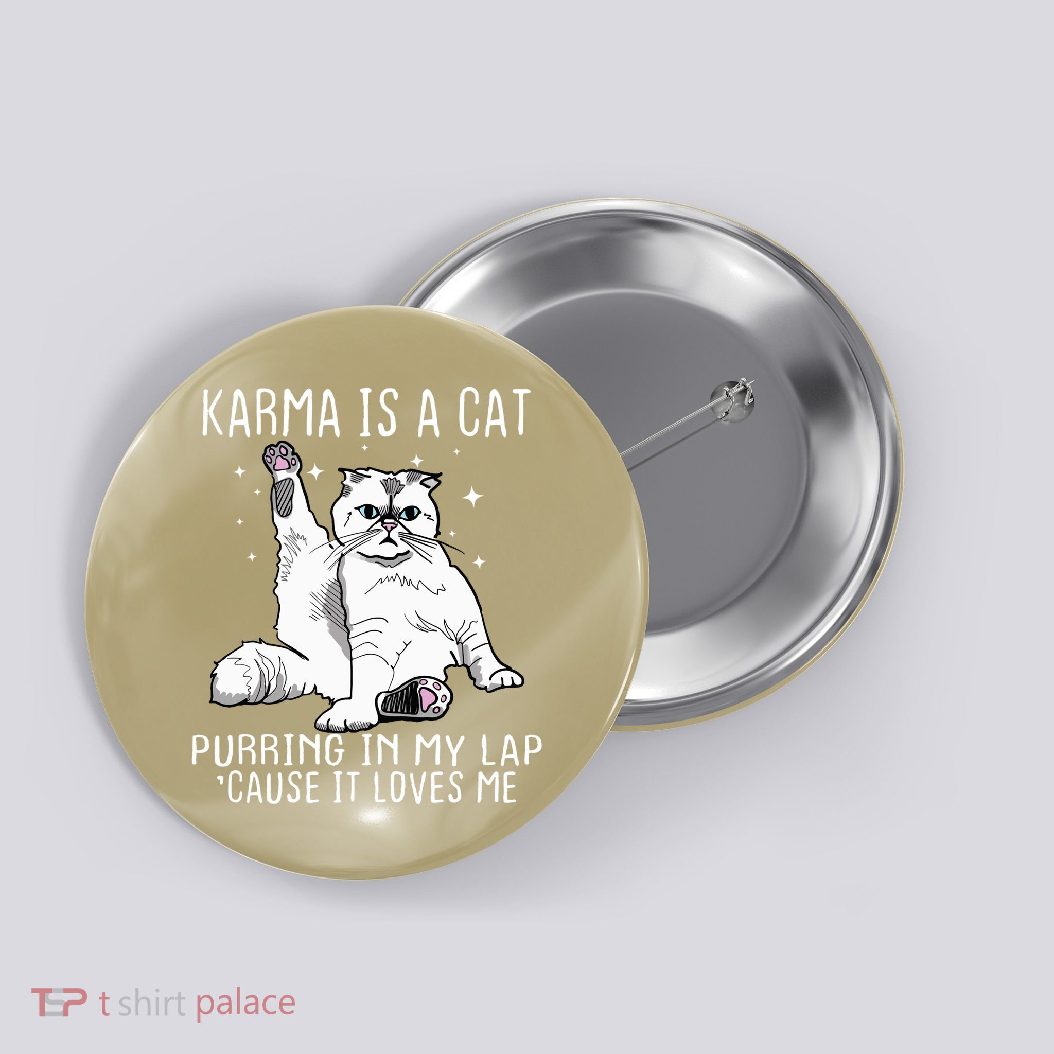 Karma Is A Cat Purring In My Lap Cause It Loves Me Cat Lover Essential Button