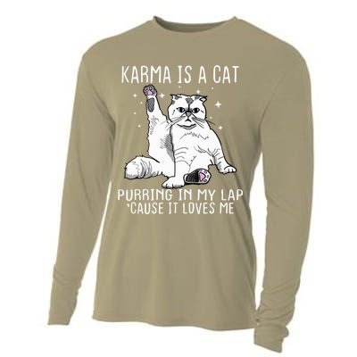 Karma Is A Cat Purring In My Lap Cause It Loves Me Cat Lover Essential Cooling Performance Long Sleeve Crew