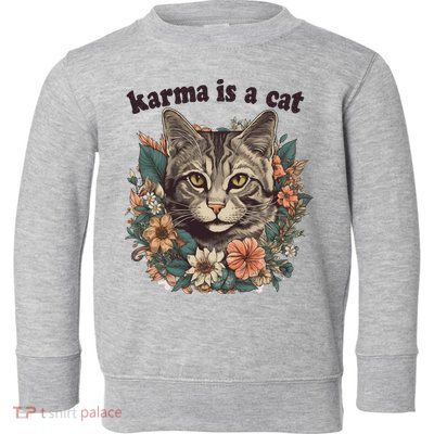 Karma Is A Cat Retro Floral Toddler Sweatshirt
