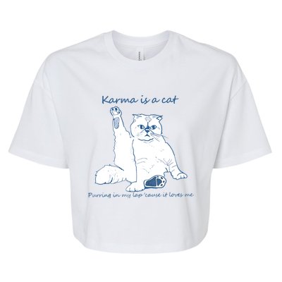 Karma Is A Cat Purring In My Lap 'Cause It Loves Me Cat Love Bella+Canvas Jersey Crop Tee