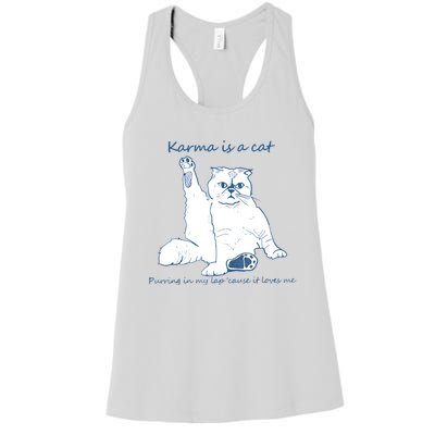 Karma Is A Cat Purring In My Lap 'Cause It Loves Me Cat Love Women's Racerback Tank