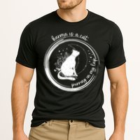 Karma Is A Cat Purring In My Lap Cause It Loves Me Great Gift Cooling Performance Crew T-Shirt