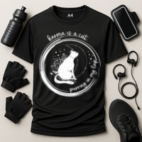 Karma Is A Cat Purring In My Lap Cause It Loves Me Great Gift Cooling Performance Crew T-Shirt