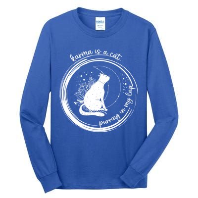 Karma Is A Cat Purring In My Lap Cause It Loves Me Great Gift Tall Long Sleeve T-Shirt