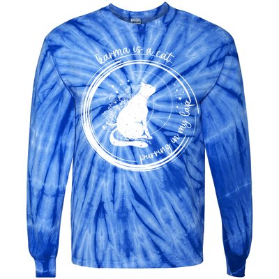 Karma Is A Cat Purring In My Lap Cause It Loves Me Great Gift Tie-Dye Long Sleeve Shirt