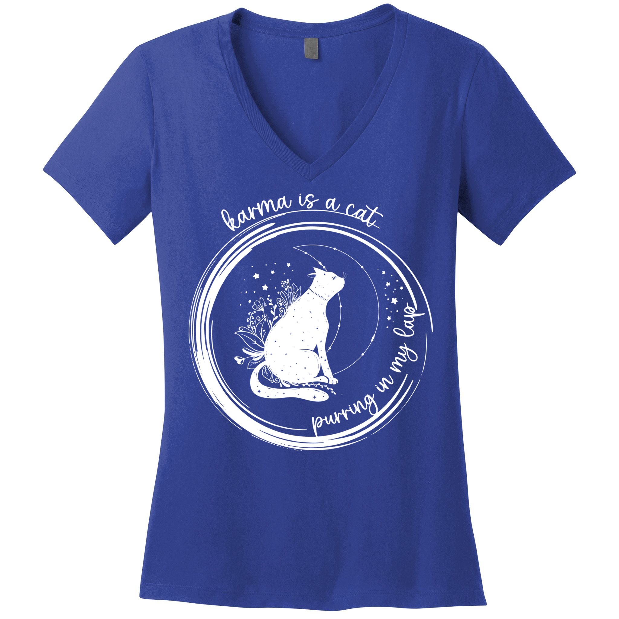 Karma Is A Cat Purring In My Lap Cause It Loves Me Great Gift Women's V-Neck T-Shirt