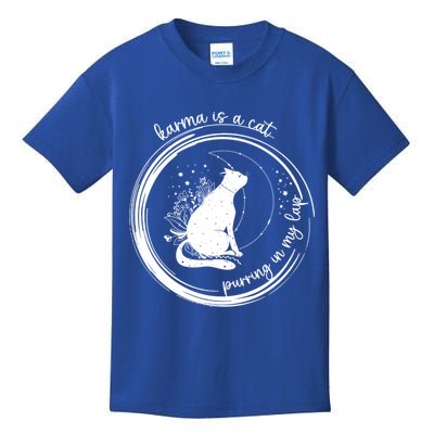 Karma Is A Cat Purring In My Lap Cause It Loves Me Great Gift Kids T-Shirt
