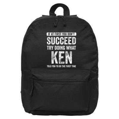 Ken If At First You DonT Succeed Try Doing What Ken 16 in Basic Backpack