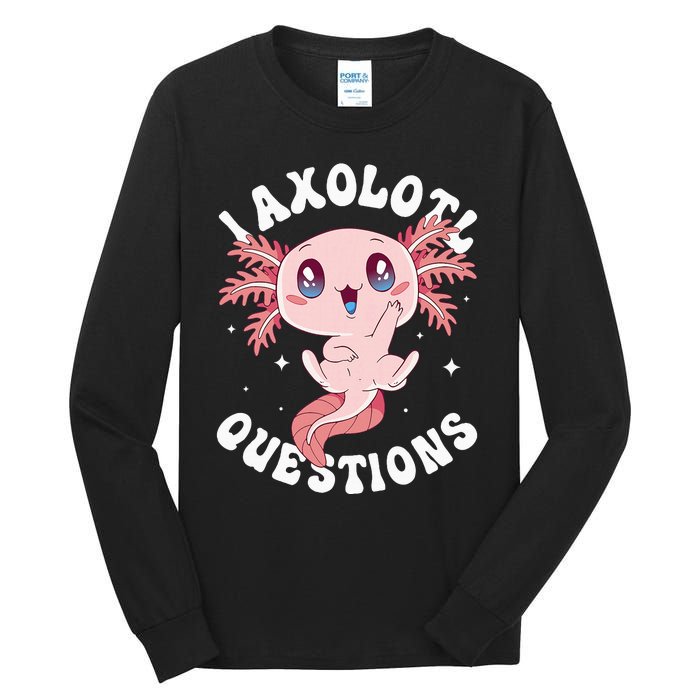 Kawaii I Axolotl Questions Funny Axolotl Lover Cute Axolotl Tall Long Sleeve T-Shirt