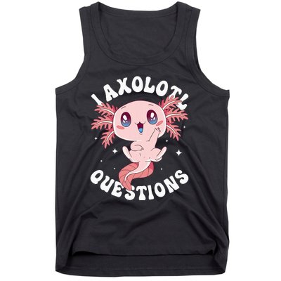 Kawaii I Axolotl Questions Funny Axolotl Lover Cute Axolotl Tank Top