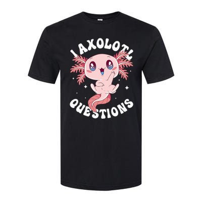 Kawaii I Axolotl Questions Funny Axolotl Lover Cute Axolotl Softstyle CVC T-Shirt