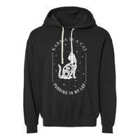 Karma Is A Cat Purring In My Lap Garment-Dyed Fleece Hoodie