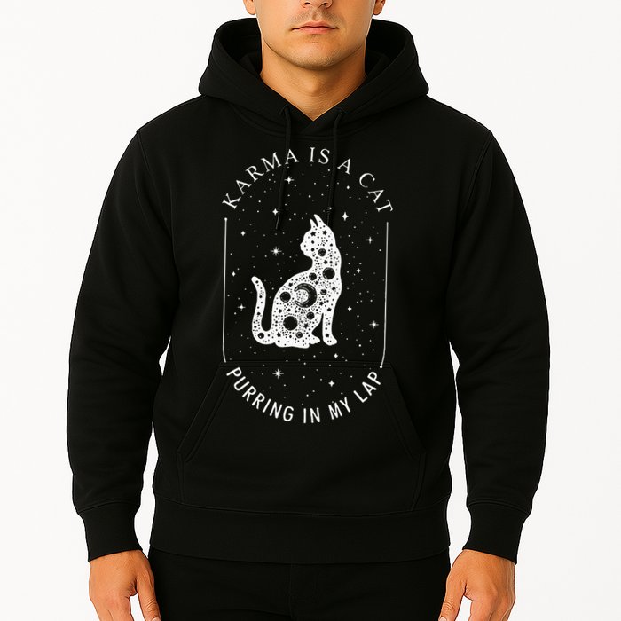 Karma Is A Cat Purring In My Lap Hoodie