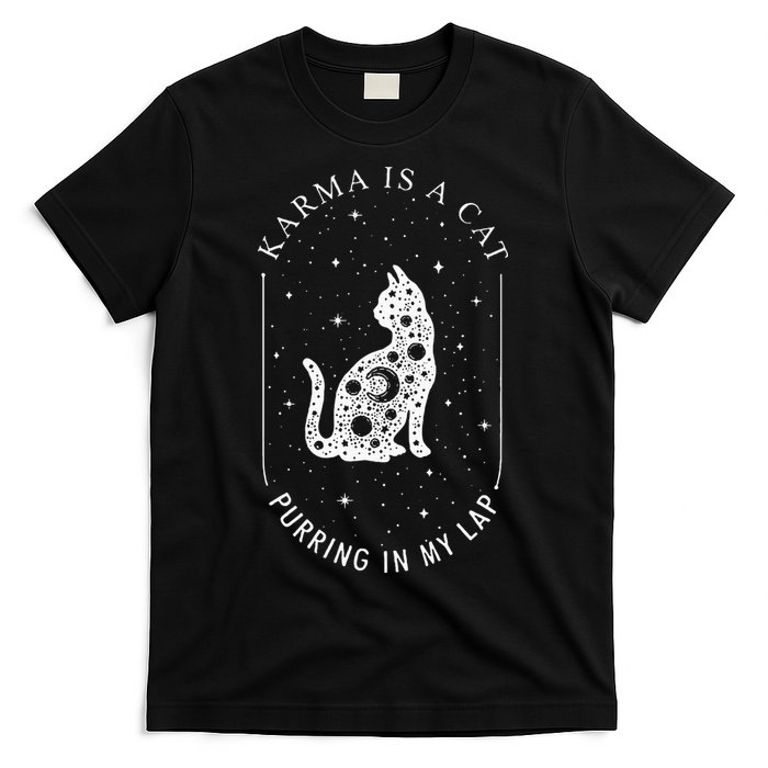 Karma Is A Cat Purring In My Lap T-Shirt