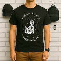 Karma Is A Cat Purring In My Lap T-Shirt