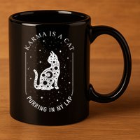 Karma Is A Cat Purring In My Lap 11oz C Handle Ceramic Mug
