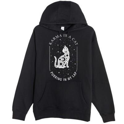 Karma Is A Cat Purring In My Lap Premium Pullover Hoodie