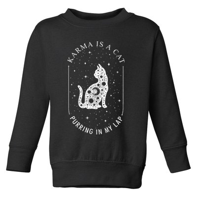 Karma Is A Cat Purring In My Lap Toddler Sweatshirt